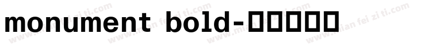 monument bold字体转换